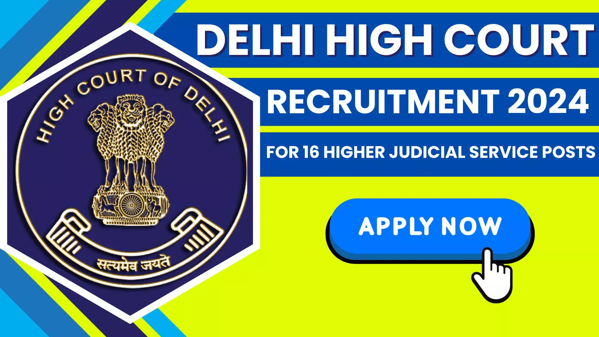 Delhi High Court Recruitment 2024 for 16 Higher Judicial Service Posts, How to Apply